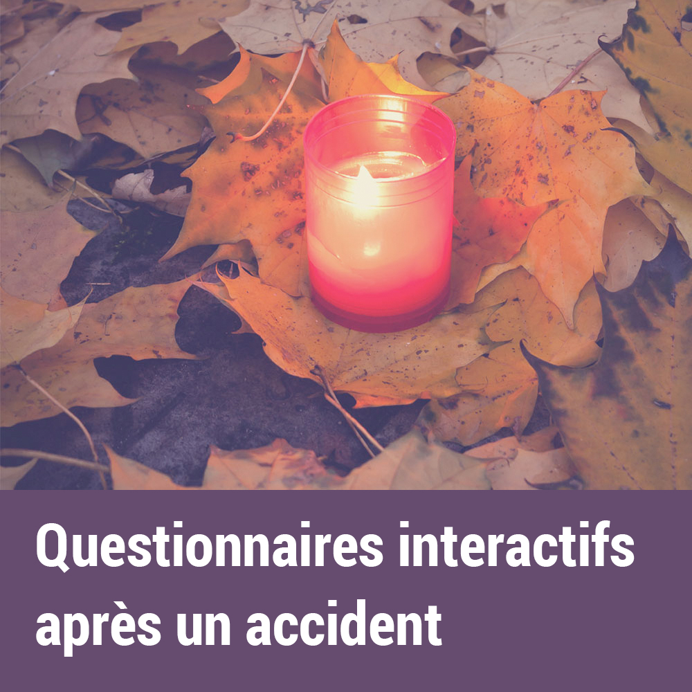 Questionnaires interactifs après un accident